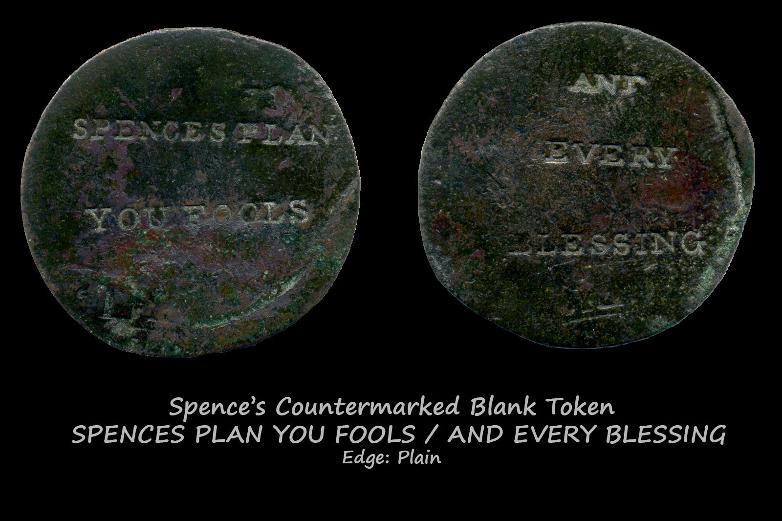 Spence’s Countermarked Tokens
SPENCE'S PLAN YOU FOOLS AND EVERY BLESSING